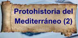 Protohistoria del Mediterráneo (2)