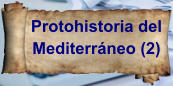 Protohistoria del Mediterráneo (2)