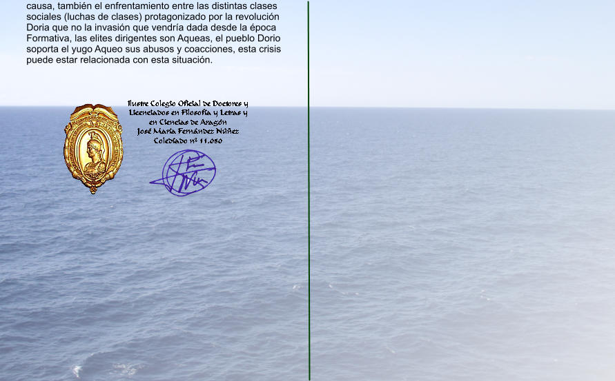 causa, también el enfrentamiento entre las distintas clases sociales (luchas de clases) protagonizado por la revolución Doria que no la invasión que vendría dada desde la época Formativa, las elites dirigentes son Aqueas, el pueblo Dorio soporta el yugo Aqueo sus abusos y coacciones, esta crisis puede estar relacionada con esta situación.